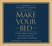 Make Your Bed - Admiral William H. McRaven Cover Art