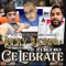 Celebrate (feat. JQ & Malik Malo) - Lucky Luciano lyrics