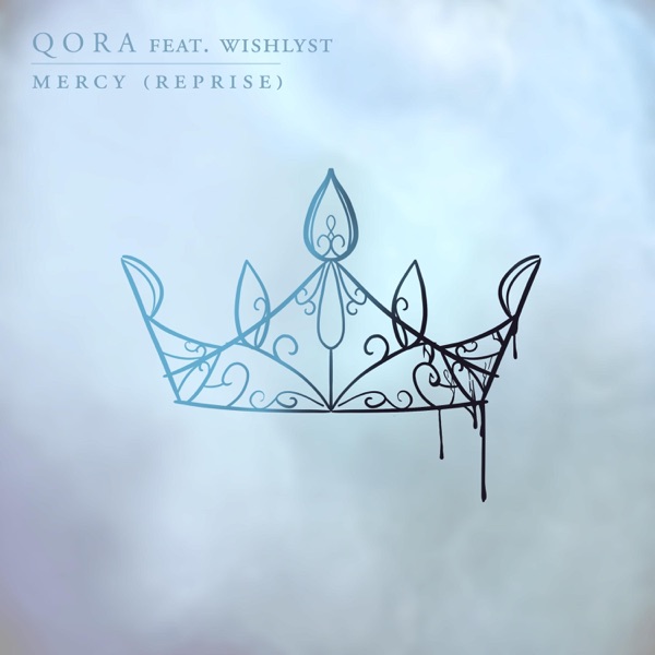 Mercy (feat. Wishlyst) [Reprise]