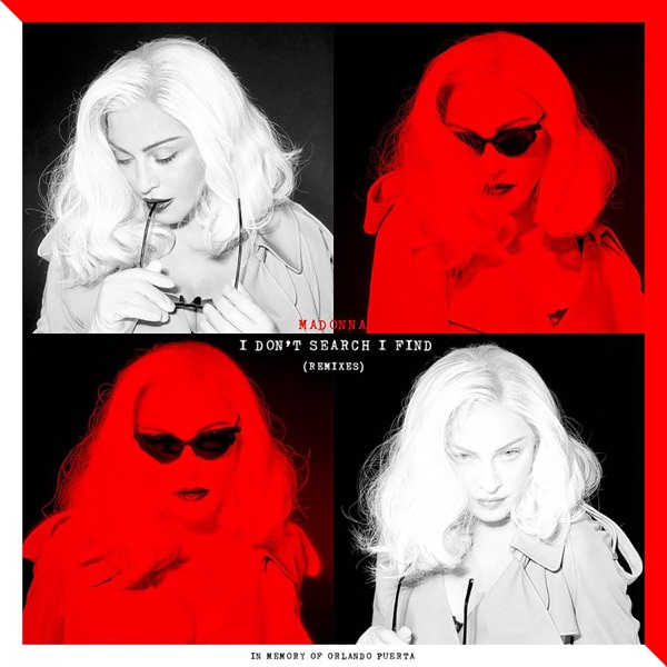 I Don’t Search I Find (Remixes) - Single - Madonna