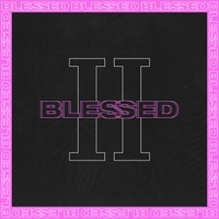 II Blessed - EP - Blessed