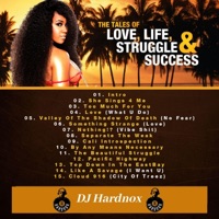 The Tales of Love, Life, Struggle & Success - DJ Hardnox
