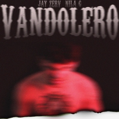 Vandolero (feat. Nila G) - Single