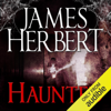 Haunted: David Ash Series, Book 1 (Unabridged) - James Herbert