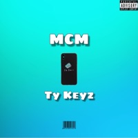 MCM - Single - Ty Keyz