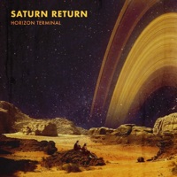 Saturn Return - Horizon Terminal
