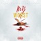 My Worst (feat. Smug Mang) - Yung Extirpate lyrics