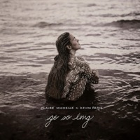 Go So Long - Single - Claire Michelle & Kevin Paris