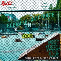 ELEVATE/ACTIVATE (feat. Joe Kenney) - Single - Eddie Meyer