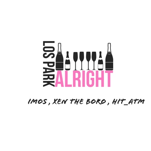 Los Park – Alright (feat. iMos, Xen the boro & Hit_ATM) – Single