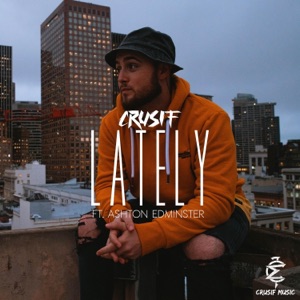 Lately (feat. Ashton Edminster) - Single