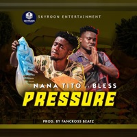 Pressure (feat. Bless) - Single - Nana Tito