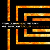 Hold On to the Fire (Fracus & Darwin vs. Macks Wolf) - Single - Fracus & Darwin & Macks Wolf