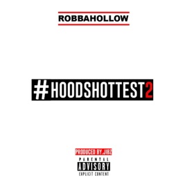 Hoods Hottest 2 Robbahollow