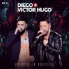 Diego & Victor Hugo (Ao Vivo em Brasília) - EP 2, 2019