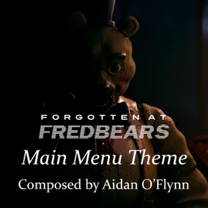 Forgotton at Fredbear's (Main Menu Theme) - Single