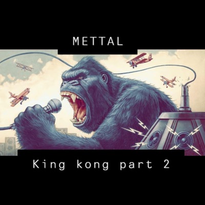 King Kong, Pt. 2 - Single