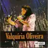 Valquiria Oliveira - Filho, Eu Estou Aqui