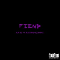 Fiend (feat. BamBamDaSavage) - Single - Xzai