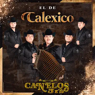 El de Calexico - Single - Canelos Jrs.