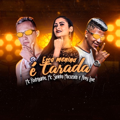 Essa Menina é Tarada (feat. Anny Love & MC Soninho Mocozado) - Single