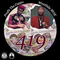419 (feat. WestSide MOE) - Single - Profit The Cappo