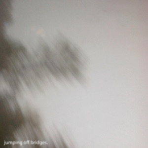 Jumping Off Bridges - EP