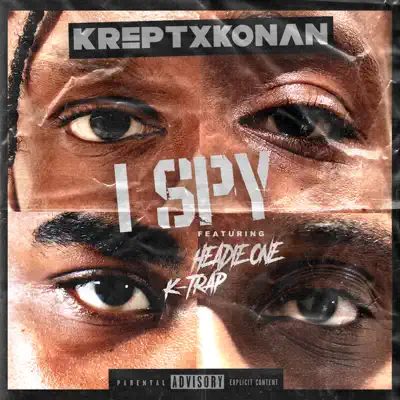 I Spy (feat. Headie One & K-Trap) - Single - Krept & Konan