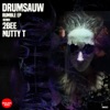 Drumsauw - Wake Up (Nutty T Remix)