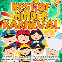 Verschiedene Interpreten - Best of Kinder Karneval - Die Karneval Hits 2020 (Die XXL Schlager Jecken Party in Köln - Fasching und Apres Ski Hits der Viva Kölle Saison 2020 bis 2021) artwork