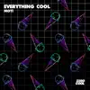 Everything Cool (Extended Mix)