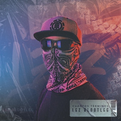 Cuántos Términos? (Lez Bootleg) - Single