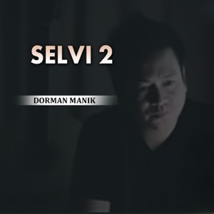 Chord Gitar Selvi 2 - Dorman Manik