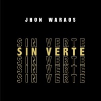 Sin Verte - Single - Jhon Waraos