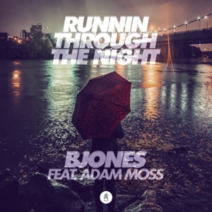 Runnin Through The Night (feat. Adam Moss) - Single