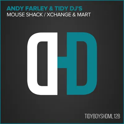 Ascolta 'Mouse Shack - EP' di Andy Farley & Tidy DJs
