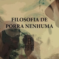 Filosofia de Porra Nenhuma (feat. Fellipe Beluca) - Single - 8 Portas