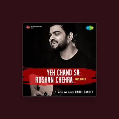 Listen to Rahul Pandey, watch music videos, read bio, see tour dates & more!