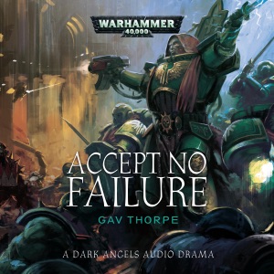 Accept No Failure: Warhammer 40,000 (Unabridged)