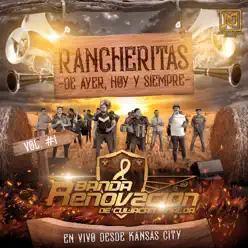 Rancheritas de Ayer, Hoy y Siempre Vol. #1 (En Vivo desde Kansas City) - Banda Renovación Rancheritas de Ayer, Hoy y Siempre Vol. #1 (En Vivo desde Kansas City) - Banda Renovación
