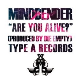 Are You Alive? (feat. Die Empty) Mindbender Supreme