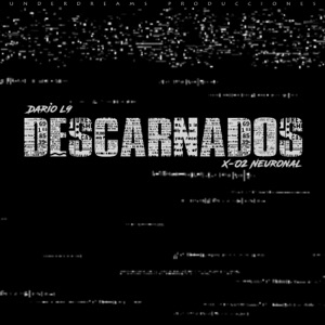 Descarnados (feat. Dario L9)