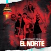 El Norte (feat. Karlito, Loco Guanaco, Yusdiva & Teria Morada) - Single