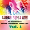 Canzoni Super Hits, Vol.1