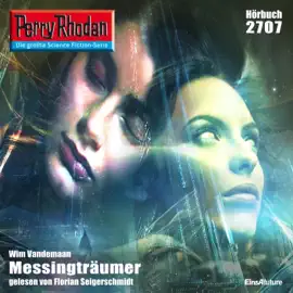 Messingträumer - Perry Rhodan - Erstauflage 2707 (Ungekürzt)