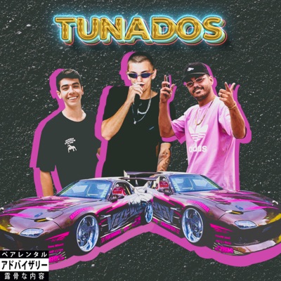 Tunados (feat. GARCA & Neivol) - Single
