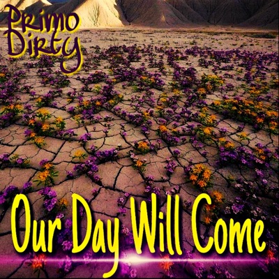 Our Day Will Come - Single