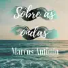 Marcos Antônio - Sobre as Ondas
