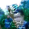 Stream & download Crazy Soul (feat. ProbCause) - Single