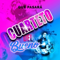 Qué Pasará - Single - Cuarteto del Bueno